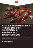 ÉTUDE EXPÉRIMENTALE ET THÉORIQUE D'UN SILENCIEUX À REVÊTEMENT NANOMÉTRIQUE