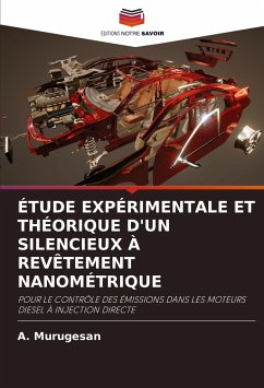 ÉTUDE EXPÉRIMENTALE ET THÉORIQUE D'UN SILENCIEUX À REVÊTEMENT NANOMÉTRIQUE - Murugesan, A.