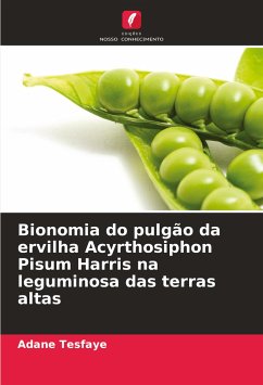 Bionomia do pulgão da ervilha Acyrthosiphon Pisum Harris na leguminosa das terras altas - Tesfaye, Adane