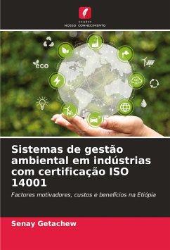 Sistemas de gestão ambiental em indústrias com certificação ISO 14001 - Getachew, Senay