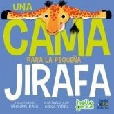 UNA CAMA PARA LA PEQUEÑA JIRAFA UNA CAMA PARA LA PEQUEÑA JIRAFA