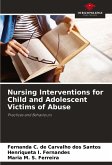 Nursing Interventions for Child and Adolescent Victims of Abuse