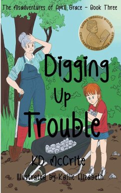 Digging Up Trouble - McCrite, Kd