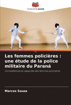 Les femmes policières : une étude de la police militaire du Paraná - Souza, Marcos