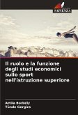 Il ruolo e la funzione degli studi economici sullo sport nell'istruzione superiore