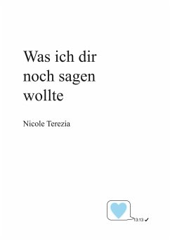 Was ich dir noch sagen wollte - Terezia, Nicole