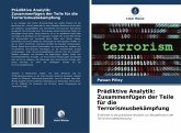 Prädiktive Analytik: Zusammenfügen der Teile für die Terrorismusbekämpfung