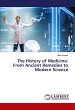 The History of Medicine: From Ancient... - Bild 1