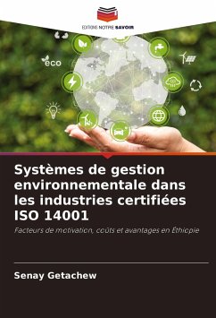 Systèmes de gestion environnementale dans les industries certifiées ISO 14001 - Getachew, Senay