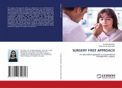 SURGERY FIRST APPROACH - Bhanderi, Vrushika;Digumarthi, Uday Kumar