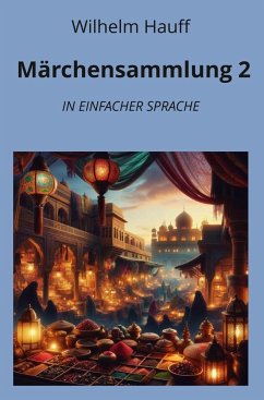 Märchensammlung 2: In Einfacher Sprache - Hauff, Wilhelm