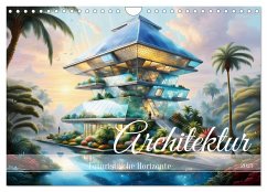 Architektur Futuristische Horizonte (Wandkalender 2025 DIN A4 quer), CALVENDO Monatskalender - Calvendo;Djeric, Dusanka