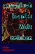 psychisch kranke Welt erleben - Bild 1