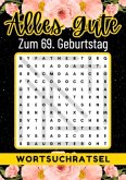 69 Geburtstag Geschenk   Alles Gute zum 69. Geburtstag - Wortsuchrätsel