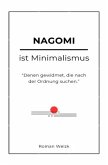 Nagomi ist Minimalismus