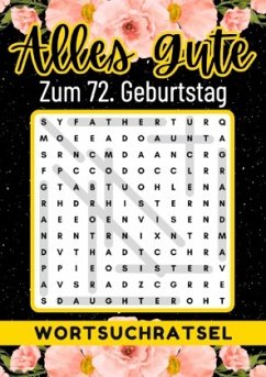 72 Geburtstag Geschenk   Alles Gute zum 72. Geburtstag - Wortsuchrätsel - Verlag, Rätselly