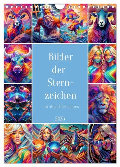 Bilder der Sternzeichen im Ablauf des Jahres (Wandkalender 2025 DIN A4 hoch), CALVENDO Monatskalender - Calvendo;Braun, Werner