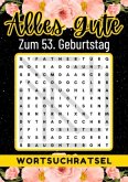 53 Geburtstag Geschenk   Alles Gute zum 53. Geburtstag - Wortsuchrätsel