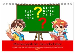 Mathematik für Grundschüler (Tischkalender 2025 DIN A5 quer), CALVENDO Monatskalender - Kleemann, Claudia