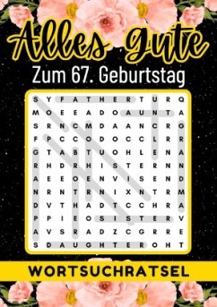 67 Geburtstag Geschenk   Alles Gute zum 67. Geburtstag - Wortsuchrätsel - Verlag, Rätselly