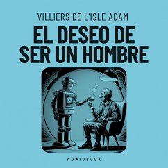 El deseo de ser un hombre (MP3-Download) - Adam, Villiers De L'isle