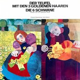 Anke Beckert, Gebrüder Grimm - Der Teufel mit den 3 goldenen Haaren / Die 6 Schwäne (MP3-Download)