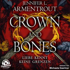 Crown and Bones (MP3-Download) - Armentrout, Jennifer L.