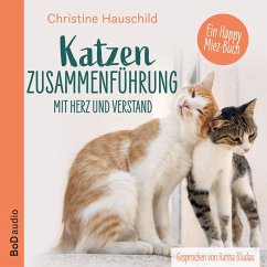 Katzenzusammenführung mit Herz und Verstand (MP3-Download) - Hauschild, Christine