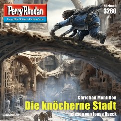 Perry Rhodan 3280: Die knöcherne Stadt (MP3-Download) - Montillon, Christian