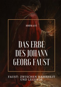 Das Erbe des Johann Georg Faust - Kant, Dominik