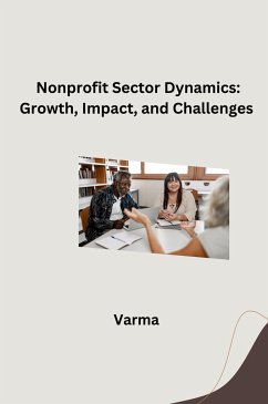 Nonprofit Sector Dynamics: Growth, Impact, and Challenges - Verma