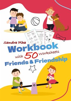 Workbook Friends and Friendship with 50 Worksheets - Plha, Sandra
