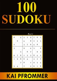 Sudoku   100 Sudoku von Einfach bis Schwer   Sudoku Puzzles (Sudoku Puzzle Books Series, Band 5) - Pfrommer, Kai