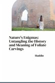 Nature's Enigmas: Untangling the History and Meaning of Foliate Carvings