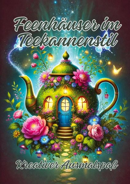 Feenhäuser im Teekannenstil