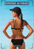 Bienvenue au Paradis Bienvenue au Paradis