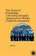 The Scent of Friendship: A Social... - Bild 1