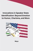 Innovations in Speaker State Identification: Beyond Emotion to Humor, Charisma, and More