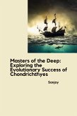 Masters of the Deep: Exploring the Evolutionary Success of Chondrichthyes