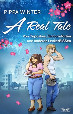 A Real Tale - Von Cupcakes, Einhorn-Torten und anderen LeckerBISSen - Winter, Pippa