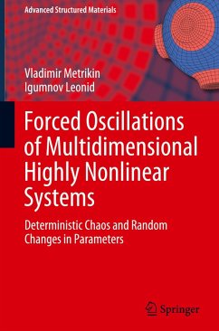 Forced Oscillations of Multidimensional Highly Nonlinear Systems - Metrikin, Vladimir;Leonid, Igumnov