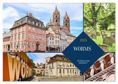 Worms - historisch und sagenhaft (Wandkalender 2025 DIN A2 quer), CALVENDO Monatskalender