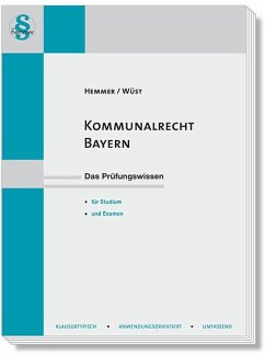 Kommunalrecht Bayern - Hemmer, Karl-Edmund; Wüst, Achim; Grieger, Michael