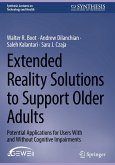Extended Reality Solutions to Support Older Adults