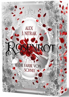 Rosenrot - Die Farbe von Schnee - Nitrak, Alex J.