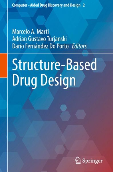 Structure-Based Drug Design Structure-Based Drug Design