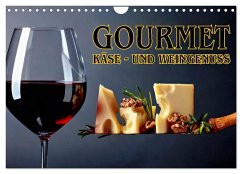 Gourmet Käse - und Weingenuss (Wandkalender 2025 DIN A4 quer), CALVENDO Monatskalender