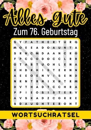 76 Geburtstag Geschenk Alles Gute zum 76. Geburtstag - Wortsuchrätsel 76 Geburtstag Geschenk Alles Gute zum 76. Geburtstag - Wortsuchrätsel