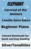 The Elephant Carnival of the Animals Beginner Piano Sheet Music with Colored Notation (fixed-layout eBook, ePUB)