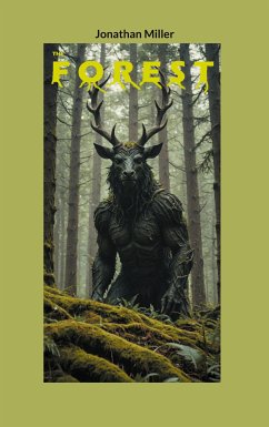 The Forest (eBook, ePUB) - Miller, Jonathan